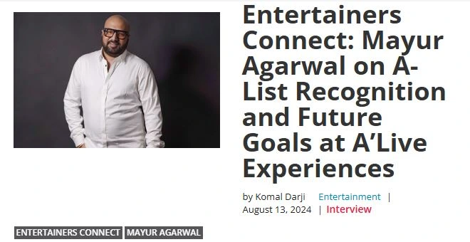 Entertainers Connect: Mayur Agarwal on A-List Reco